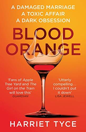 Harriet Tyce - Blood Orange: The page-turning thriller that will shock you - Preis vom 12.10.2026 11:37:12 h