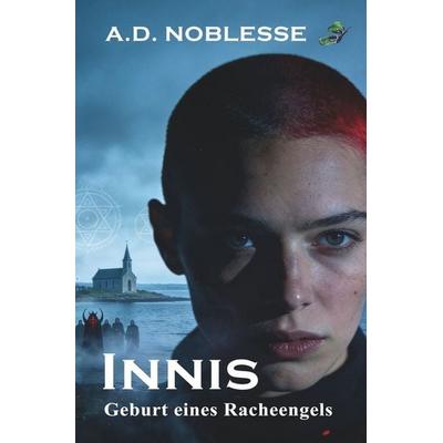 INNIS, Taschenbuch von A.D. Noblesse, Tolino media, 978-3-695-64897-9