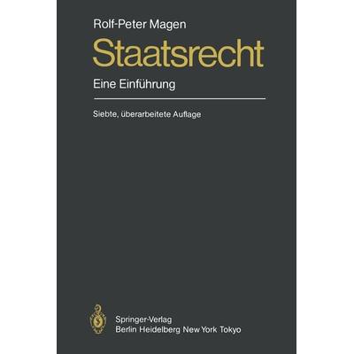 Staatsrecht, Taschenbuch von Rolf-Peter Magen, Springer Berlin, 978-3-540-15536-2