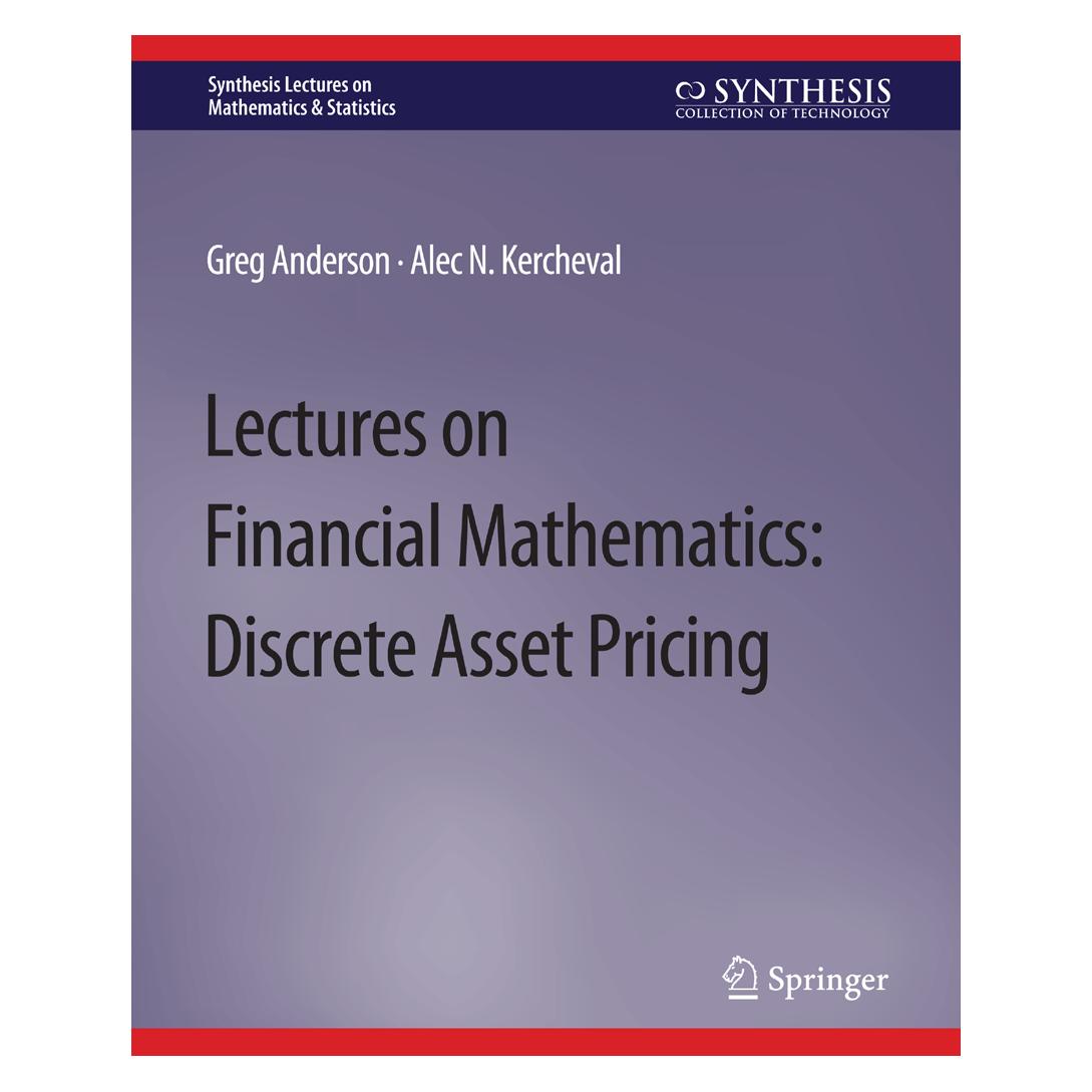 Springer Lectures on Financial Mathematics (Englisch, Softcover, Alec Kercheval, Greg Anderson) (56862539)