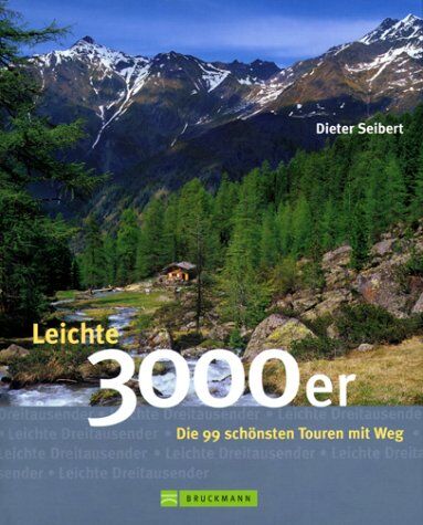 Dieter Seibert - Leichte 3000er - Preis vom 09.10.2026 07:28:09 h