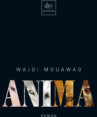 Wajdi Mouawad - Anima: Roman - Preis vom 06.10.2026 07:26:00 h