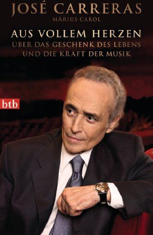 José Carreras - Aus vollem Herzen: Über das Geschenk des Lebens und die Kraft der Musik - Preis vom 02.10.2026 23:42:20 h