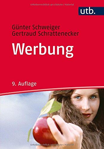 Günter Schweiger - Werbung: Eine Einführung (Unternehmensführung, Band 1370) - Preis vom 17.10.2026 19:25:27 h