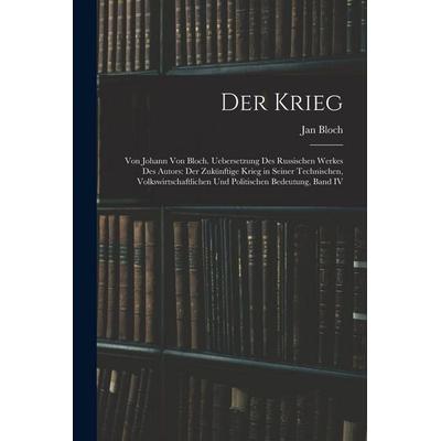 Der Krieg, Taschenbuch von Jan Bloch, Legare Street Press, 978-1-01-738114-6