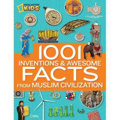 1001 Inventions and Awesome Facts from Muslim Civilization, Gebundene Ausgabe von National Geographic, National geographic, 978-1-4263-1258-8
