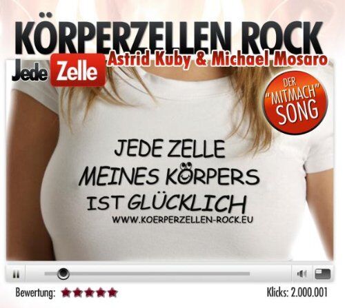 Astrid Kuby & Michael Mosaro - Körperzellen Rock - Jede Zelle Meines Körpers Ist Glücklich - Preis vom 08.10.2026 07:26:42 h