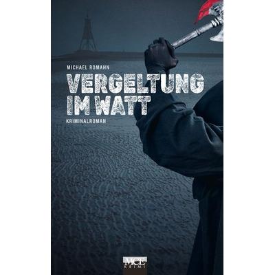 Vergeltung im Watt, Taschenbuch von Michael Romahn, Medien Kontor Elbe