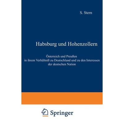 Habsburg und Hohenzollern, Taschenbuch von Sigismund Stern, Springer Berlin, 978-3-642-94111-5