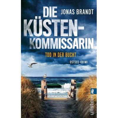Die Küstenkommissarin – Tod in der Bucht, Taschenbuch von Jonas Brandt, Ullstein Taschenbuch, 978-3-548-06430-7