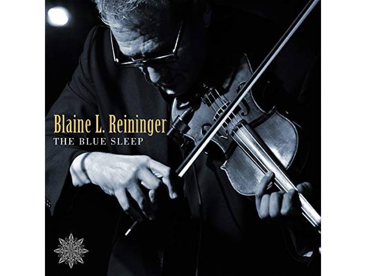 Blaine L. Reininger - The Blue Sleep