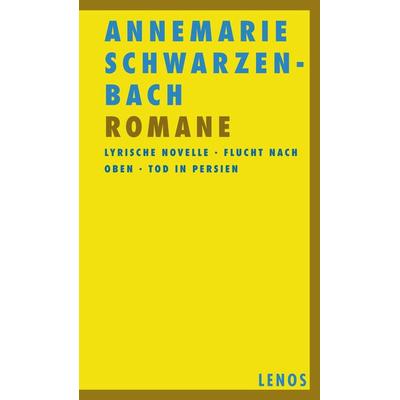 Romane I, Gebundene Ausgabe von Annemarie Schwarzenbach, Lenos Verlag, 978-3-85787-449-9