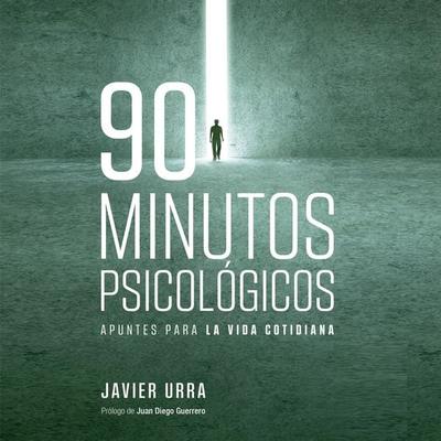 90 minutos psicológicos - Javier Urra, Audio, 9789180433693