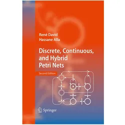 Discrete, Continuous, and Hybrid Petri Nets, Fachbücher von Hassane Alla, René David
