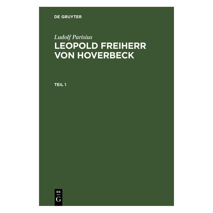 De Gruyter Parisius:Ludolf Parisius: Leopold Freih (Deutsch, Hardcover, Ludolf Parisius) (67780650)