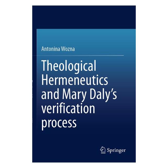 Umbreit Theological Hermeneutics and Mary Daly's verification process (Englisch, Antonina Wozna) (71885875)