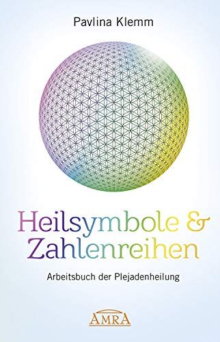 Pavlina Klemm - Heilsymbole & Zahlenreihen: Arbeitsbuch der Plejadenheilung - Preis vom 05.10.2026 03:47:11 h