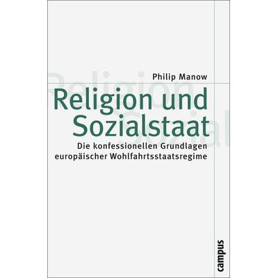 Religion und Sozialstaat, Taschenbuch von Philip Manow, Campus, 978-3-593-38752-9