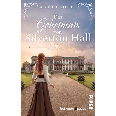 Das Geheimnis von Silverton Hall, Taschenbuch von Anett Diell, Piper Taschenbuch, 978-3-492-50741-7