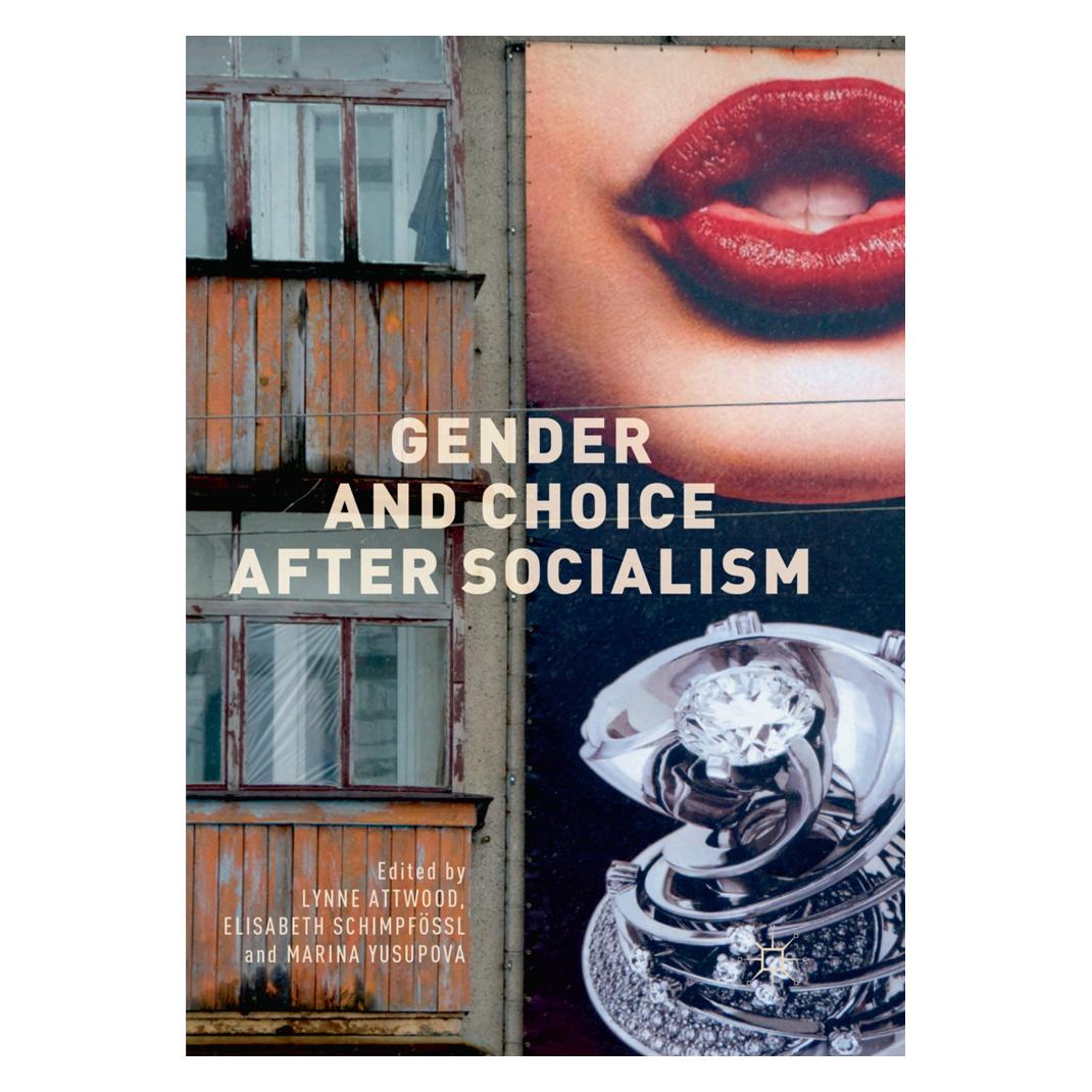 Springer Gender and Choice after Socialism (Englisch, Softcover, Elisabeth Schimpfössl, Lynne Attwood, Marina Yusupova) (56068685)