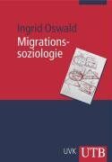 Ingrid Oswald - Migrationssoziologie (Uni-Taschenbücher M) - Preis vom 17.10.2026 19:25:27 h