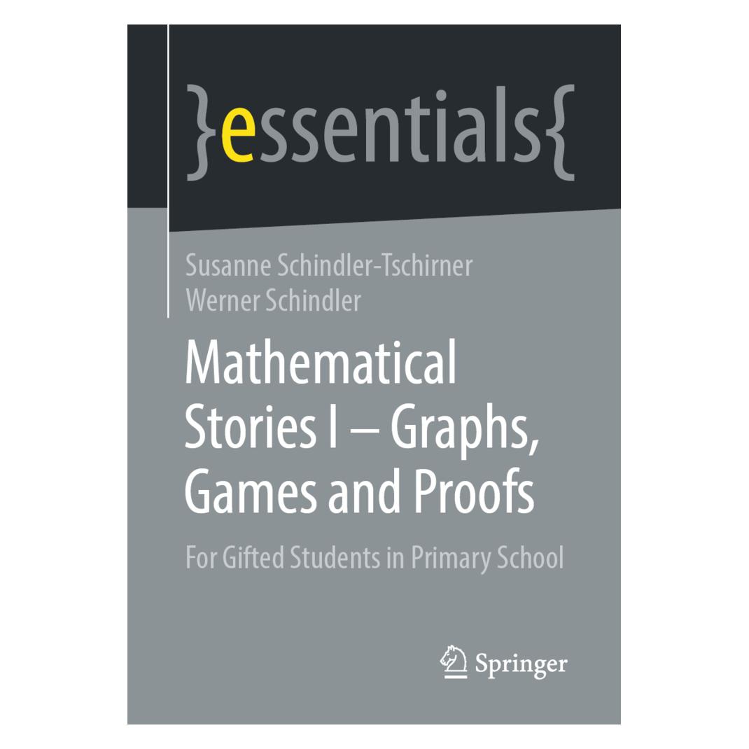 Springer Mathematical Stories I - Graphs, Games and Proofs (Englisch, Softcover, Susanne Schindler-Tschirner, Werner Schindler) (56168218)