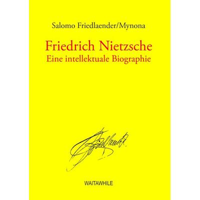 Friedrich Nietzsche, Gebundene Ausgabe von Salomo Friedlaender/Mynona, BoD – Books on Demand, 978-3-8391-2001-9