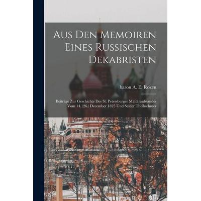 Aus den Memoiren eines russischen Dekabristen, Taschenbuch von , Hutson Street Press, 978-1-01-665017-5