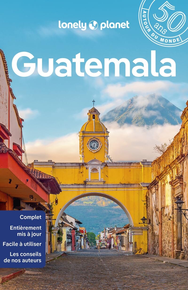 Guide de voyage - Guatemala - Édition 2023   Lonely Planet