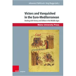 Victors and Vanquished in the Euro-Mediterranean, Fachbücher von Thomas Dittelbach, Klaus Pietschmann, Alexandra Vukovich, Tristan Schmidt, Thomas Scharff