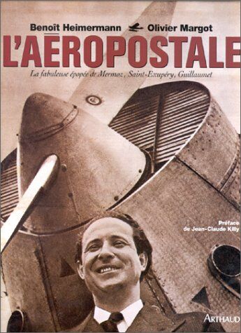 Benoît Heimermann - L'aéropostale. La fabuleuse épopée de Mermoz, Saint-Exupéry, Guillaumet (Vieux Fonds Art) - Preis vom 09.10.2026 07:28:09 h