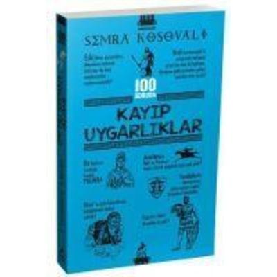 100 Soruda Kayip Uygarliklar, Taschenbuch von Semra Kosovali, Ren Kitap