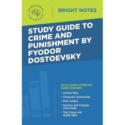 Study Guide to Crime and Punishment by Fyodor Dostoyevsky, Taschenbuch von , Dexterity, 978-1-64542-136-8