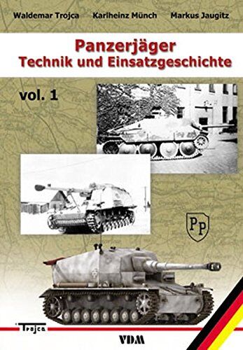 Waldemar Trojca - Panzerjäger: Technik und Einsatzgeschichte. Band 1 - Preis vom 12.10.2026 11:37:12 h
