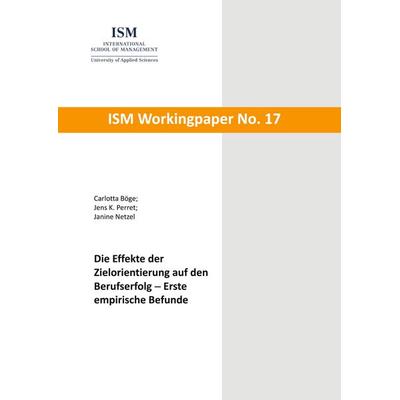 Die Effekte der Zielorientierung auf den Berufserfolg, Taschenbuch von Carlotta Böge,Jens K. Perret,Janine Netzel, BoD – Books on Demand,