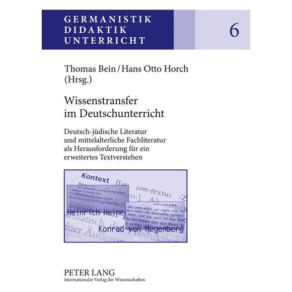 Peter Lang Wissenstransfer im Deutschunterricht (Deutsch, Hardcover, Hans Otto Horch, Thomas Bein) (67835134)