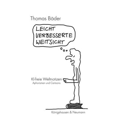 Leicht verbesserte Weitsicht, Taschenbuch von Thomas Bäder, Königshausen u. Neumann, 978-3-568-10074-0