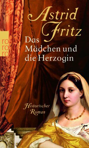 Astrid Fritz - Das Mädchen und die Herzogin - Preis vom 17.10.2026 19:25:27 h
