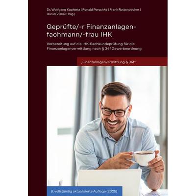 Geprüfte/-r Finanzanlagenfachmann/-frau IHK, Gebundene Ausgabe von Going Public Akademie für Finanzberatung AG & Co. KG, Tredition, 978-3-384-72608-7