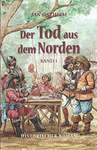 Jan Ostheim - Der Tod aus dem Norden: Band 1 (Als Landsknecht im 30-jährigen Krieg, Band 1) - Preis vom 19.10.2026 19:33:35 h