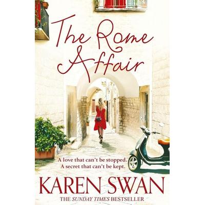Rome Affair, Taschenbuch von Karen Swan, Macmillan Publishers International, 978-1-5098-3802-8