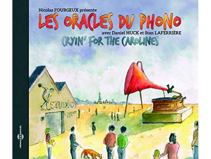 Les Orcales Du Phono - Cryin' For The Carolines
