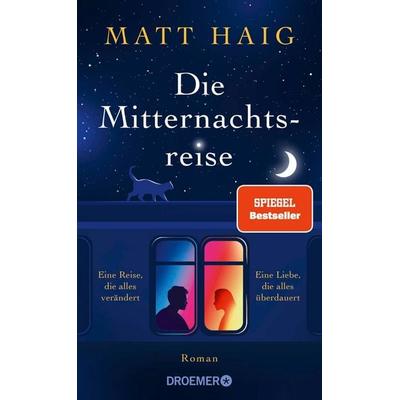 Die Mitternachtsreise, Gebundene Ausgabe von Matt Haig, Droemer Knaur, 978-3-426-56249-9