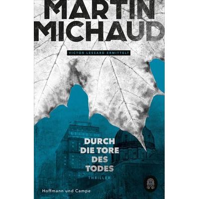 Durch die Tore des Todes, Taschenbuch von Martin Michaud, Hoffmann Und Campe, 978-3-455-01309-2