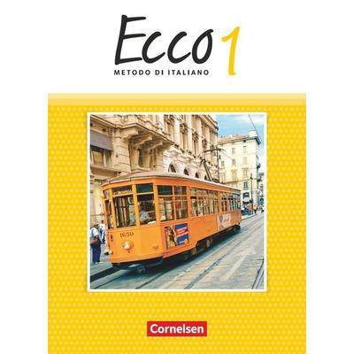 Ecco - Italienisch für Gymnasien - Italienisch als 3. Fremdsprache - Ausgabe 2015 - Band 1, Taschenbuch von Philipp Volk,Dagmar Horn,Thomas