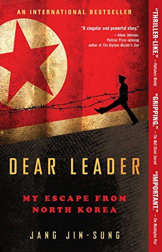 Jang Jin-Sung - Dear Leader: My Escape from North Korea - Preis vom 10.10.2026 11:48:34 h
