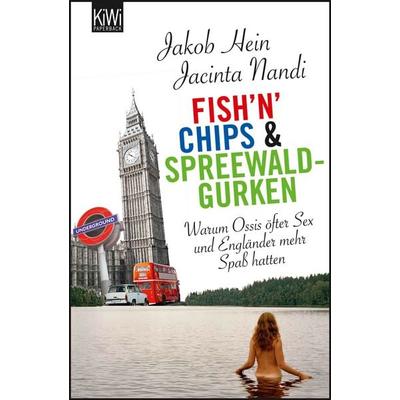 Fish'n'Chips & Spreewaldgurken, Taschenbuch von Jakob Hein,Jacinta Nandi, Kiepenheuer & Witsch, 978-3-462-04508-6