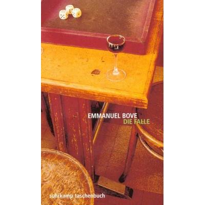 Die Falle, Taschenbuch von Emmanuel Bove, Suhrkamp, 978-3-518-39486-1