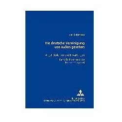 Die deutsche Vereinigung von aussen gesehen, Fachbücher von Ines Lehmann