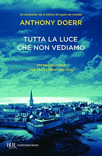 Anthony Doerr - Tutta la luce che non vediamo - Preis vom 10.10.2026 11:48:34 h